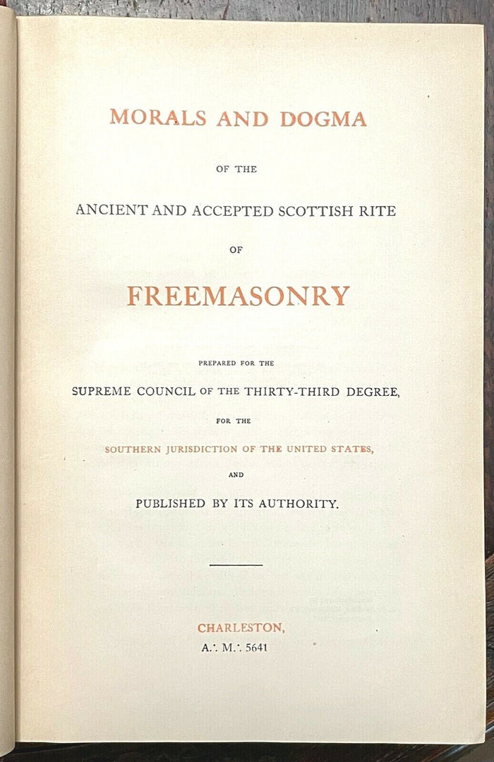 1918 MORALS AND DOGMA - FREEMASONRY ANCIENT SCOTTISH RITE MASONIC HISTORY