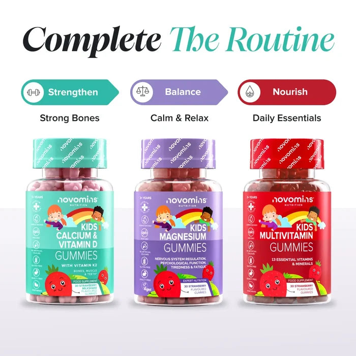 Three bottles headed 'Complete The Routine' - Kids Calcium & Vitamin D Gummies labelled Strengthen for strong bones, Kids Magnesium Gummies labelled Balance for calm and relax, and Kids Multivitamin Gummies labelled Nourish for daily essentials.