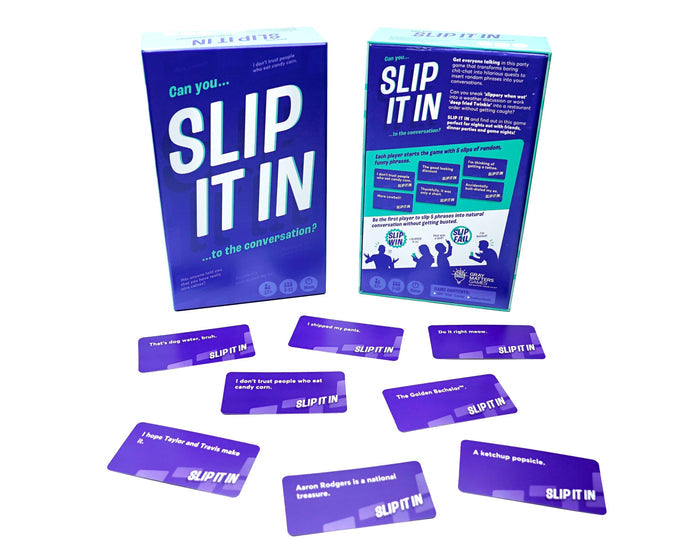 Slip It In