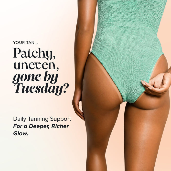 Rear view of a woman in a mint green swimsuit with a tanned complexion, beside the heading 'Your tan... patchy, uneven, gone by Tuesday?' and the text 'Daily Tanning Support for a Deeper, Richer Glow.'