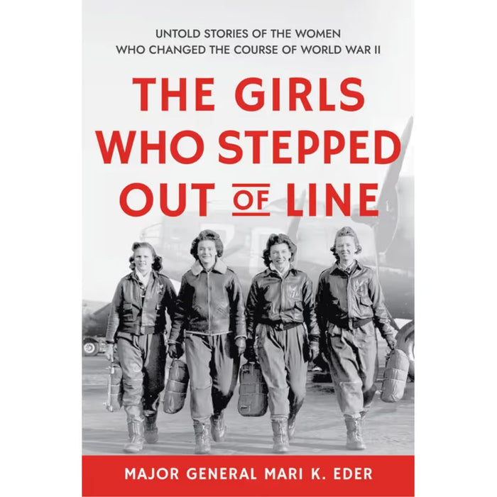 Book cover of 'The Girls Who Stepped Out of Line' with a black and white photo of four women in uniform.
